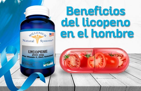 Beneficios Del Licopeno En El Hombre Millenium Natural Systems