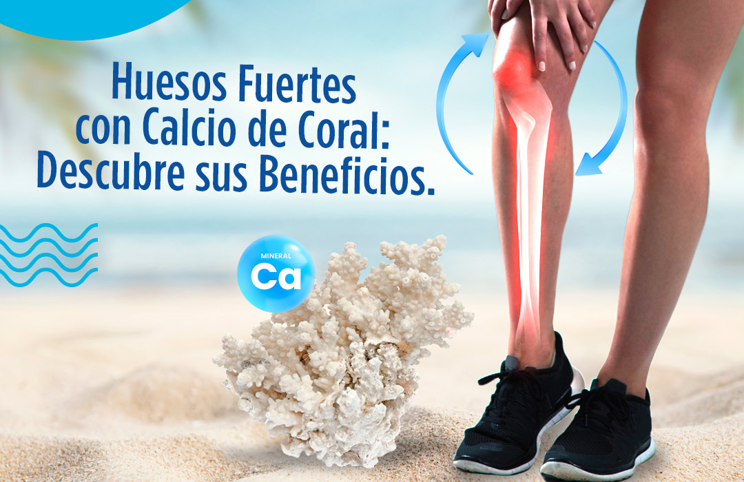 Blog Huesos Fuertes con Coral Calcio Millenium Natural Systems