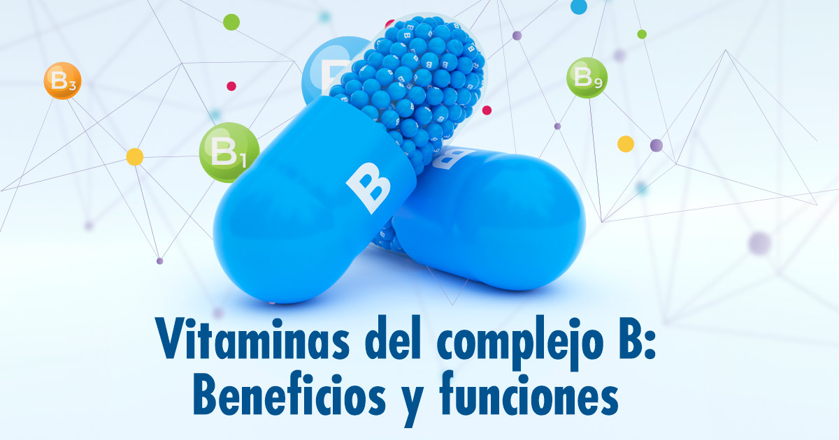 Vitaminas Del Complejo B: Beneficios Y Funciones - Millenium Natural ...