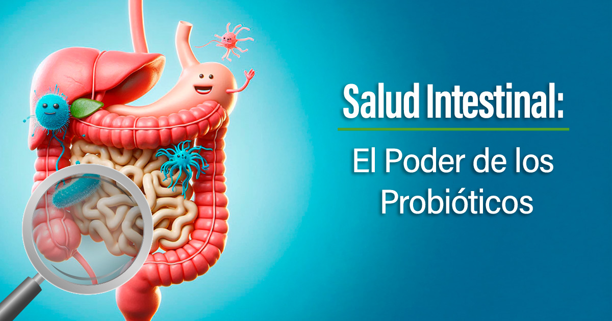 Blog Salud Intestinal: El poder de los probioticos Millenium Natural Systems